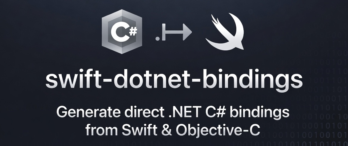 Swift .NET Bindings: The Objective Sharpie Replacement for .NET MAUI and iOS
